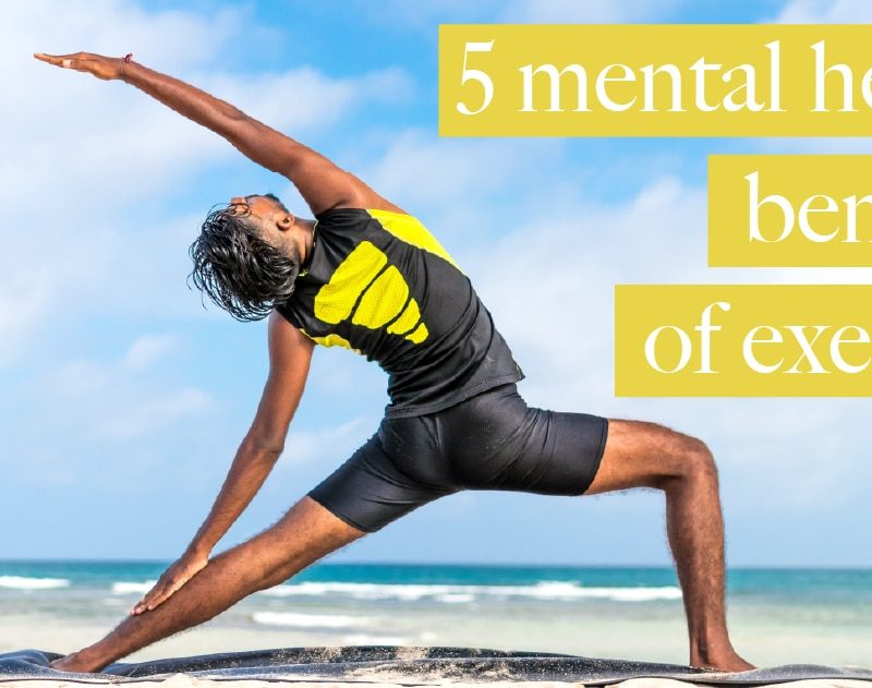 Person practicing yoga in a beach setting, highlighting the mental health benefits of exercise, with text overlay emphasizing "5 mental health benefits of exercise."
